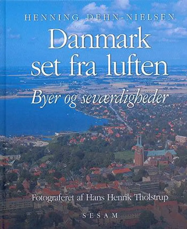 Danmark set fra luften af Henning Dehn-Nielsen