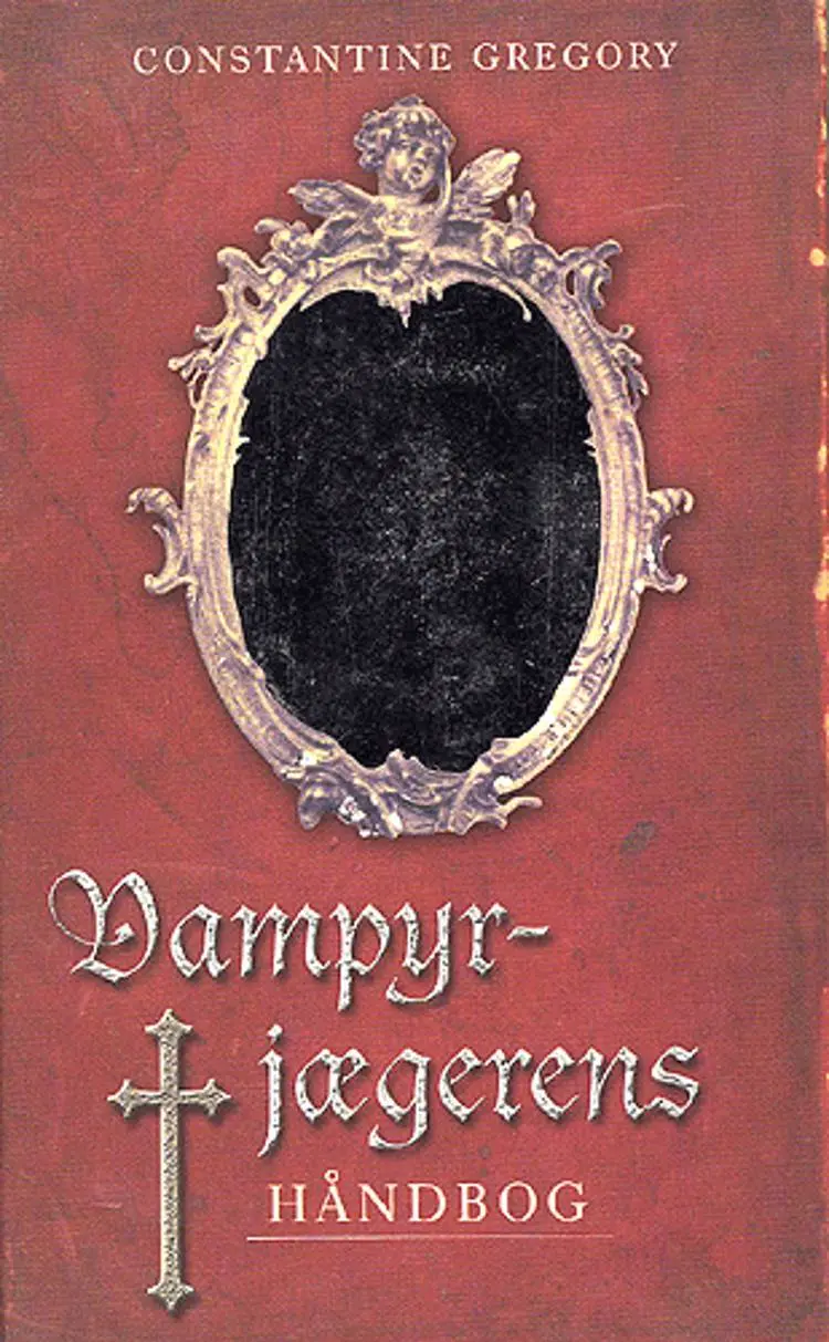 Vampyrjægerens håndbog af Constantine Gregory