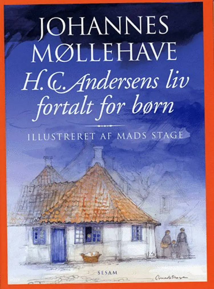 H.C. Andersens liv fortalt for børn af Johannes Møllehave