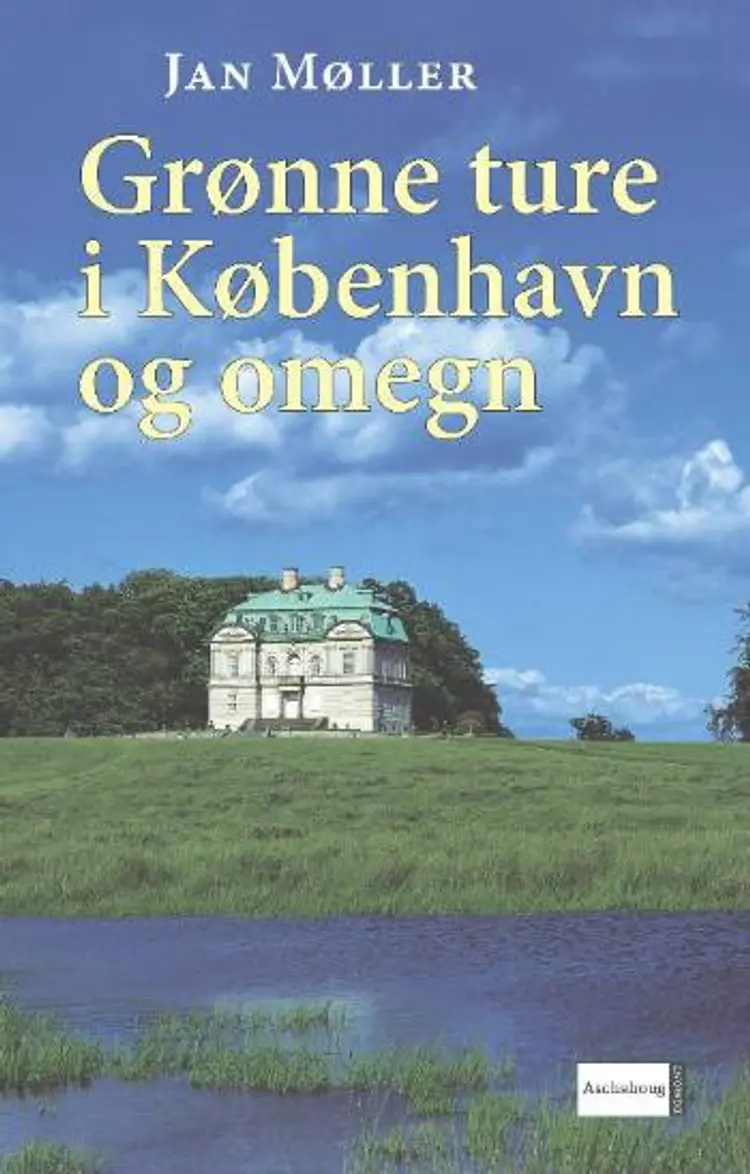 Grønne ture i København og omegn af Jan Møller