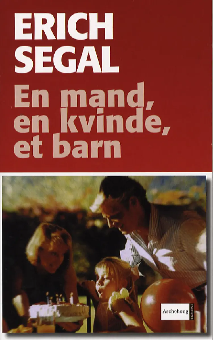 En mand, en kvinde, et barn af Erich Segal
