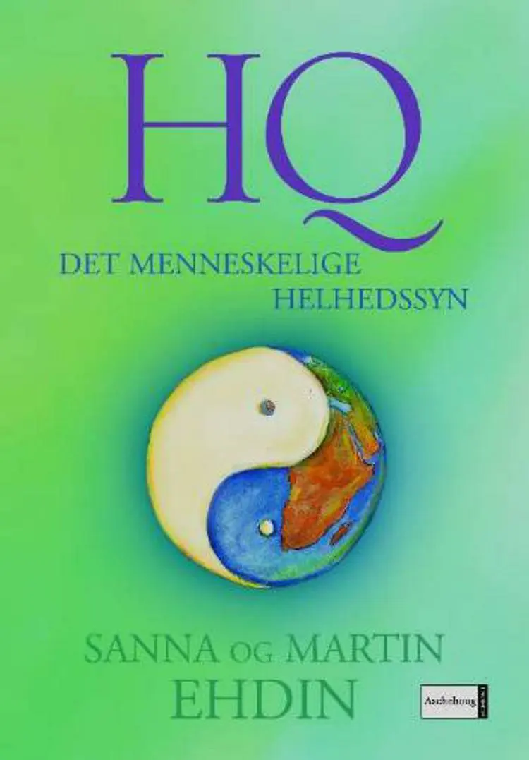 HQ - det menneskelige helhedssyn af Sanna og Martin Ehdin