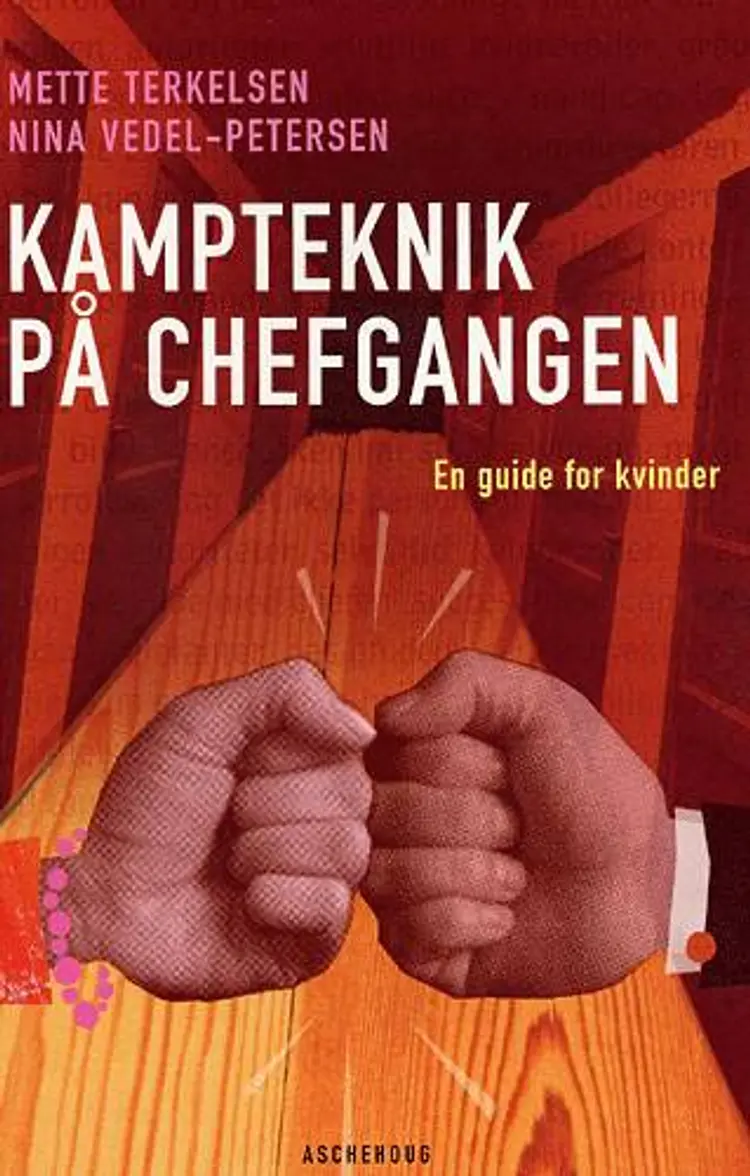 Kampteknik på chefgangen af Nina Vedel-Petersen