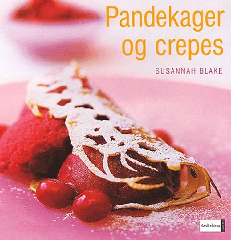 Pandekager og crepes af Susannah Blake