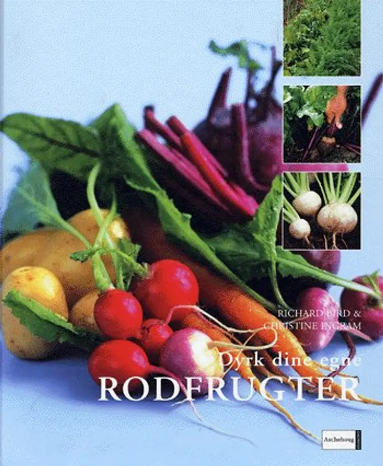 Dyrk dine egne rodfrugter af Richard Bird