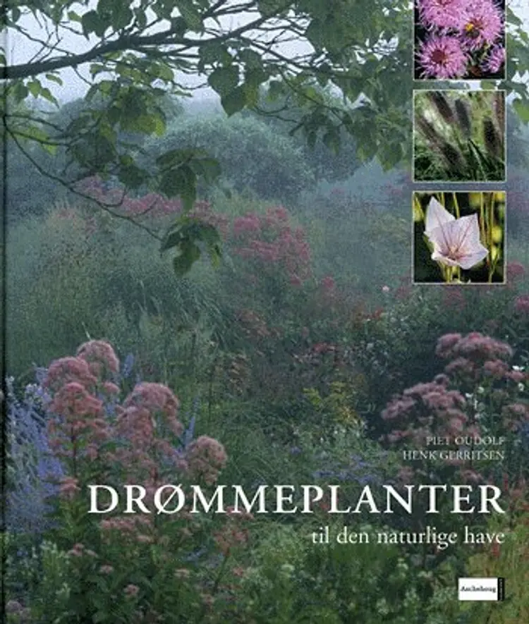 Drømmeplanter til den naturlige have af Henk Gerritsen