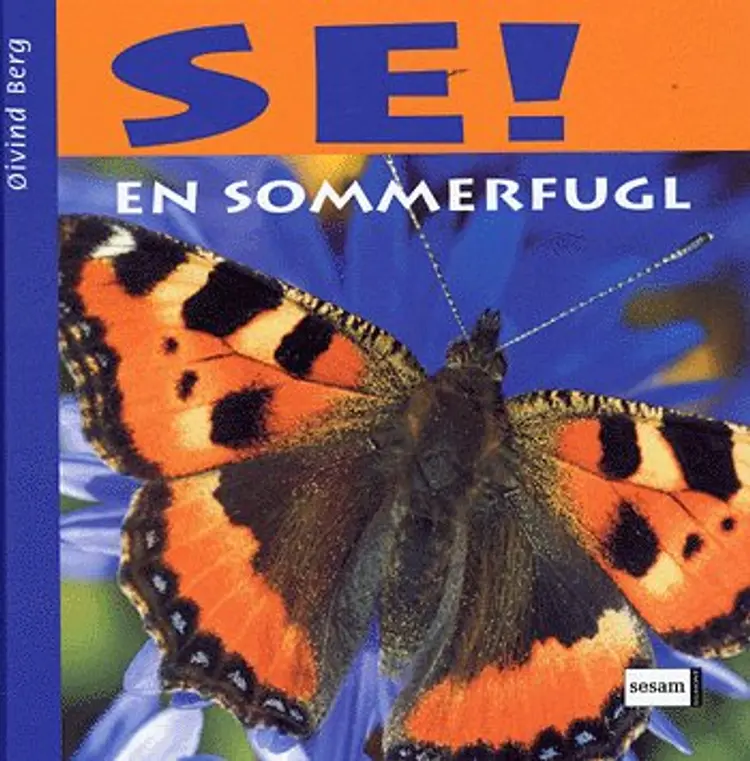Se! en sommerfugl af Øivind Berg