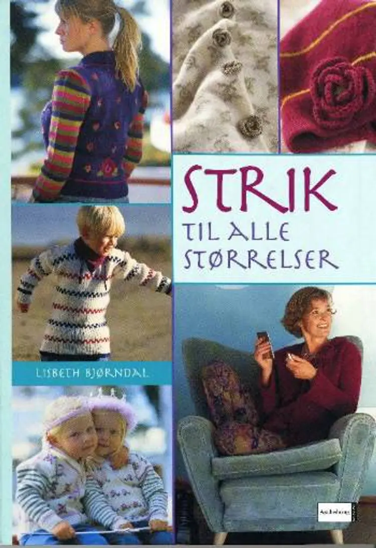 Strik til alle størrelser af Lisbeth Bjørndal