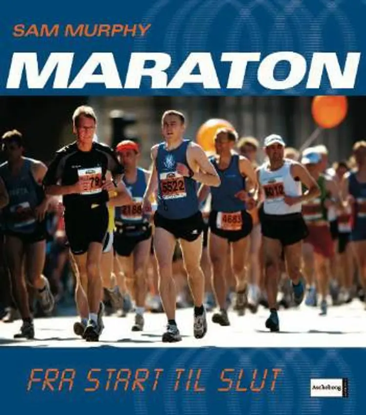 Maraton fra start til slut af Sam Murphy