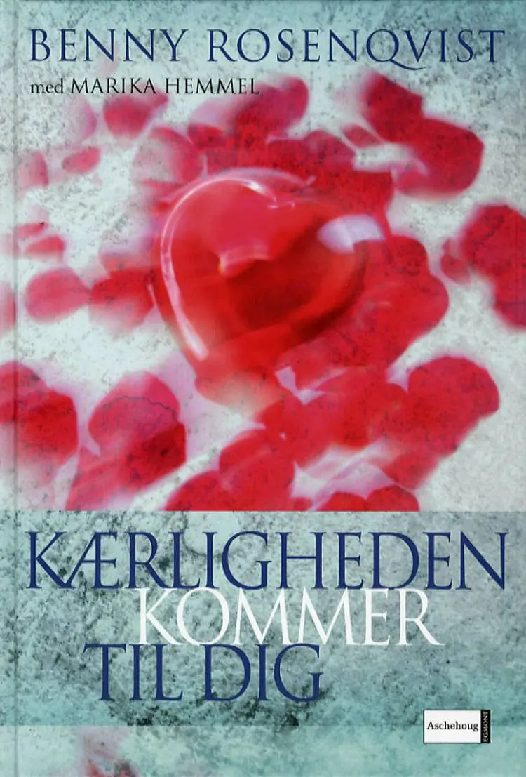 Kærligheden kommer til dig? af Benny Rosenqvist