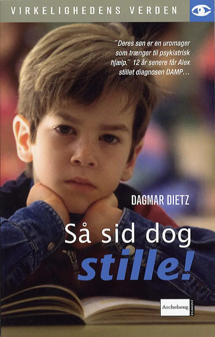 Så sid dog stille! af Dagmar Dietz