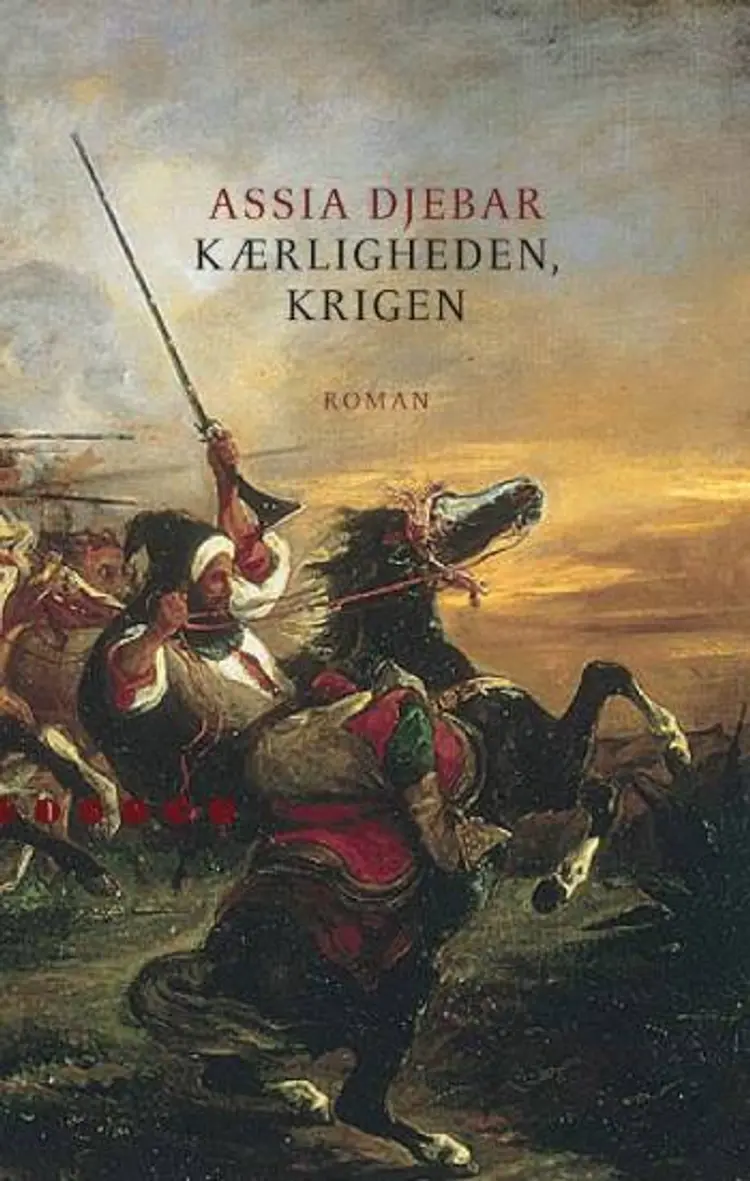 Kærligheden, Krigen af Assia Djebar