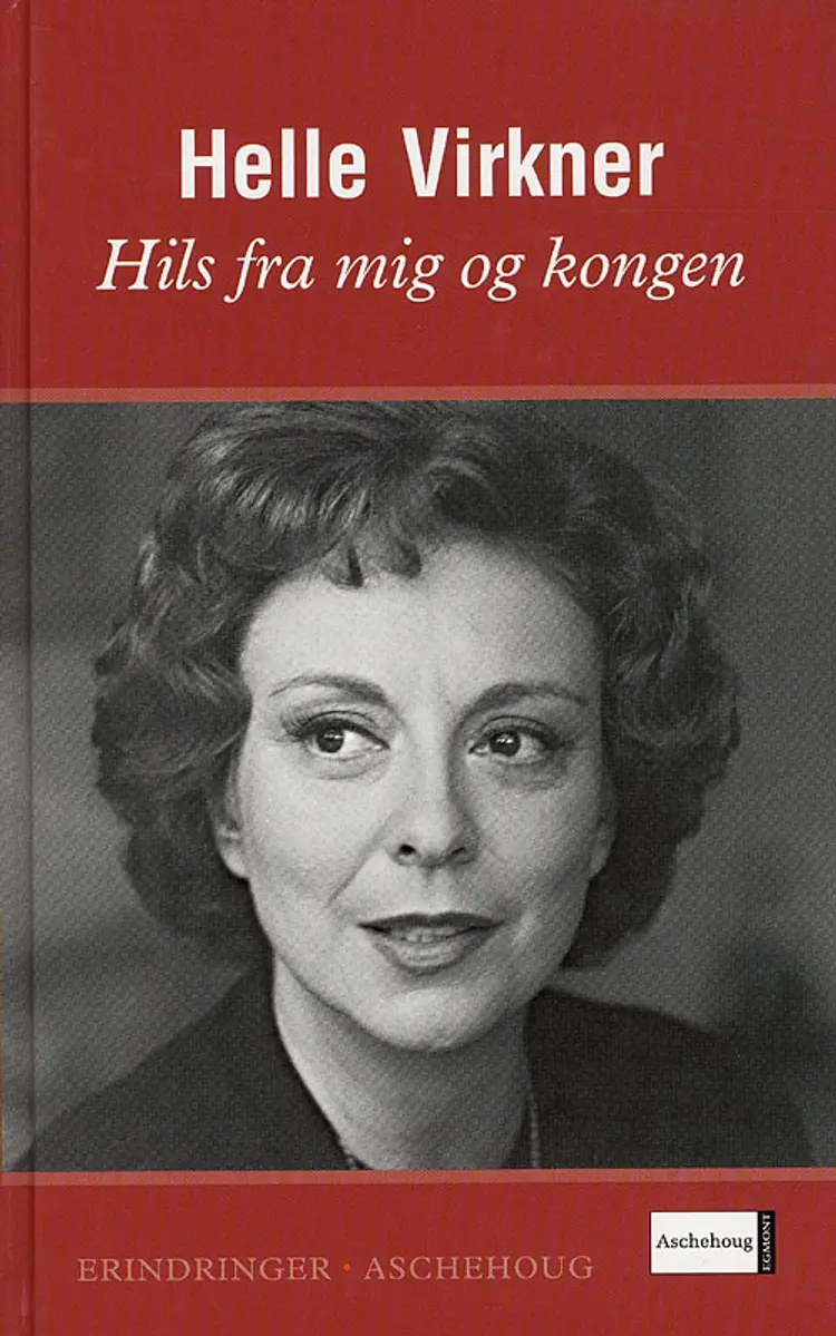 Hils fra mig og kongen af Helle Virkner