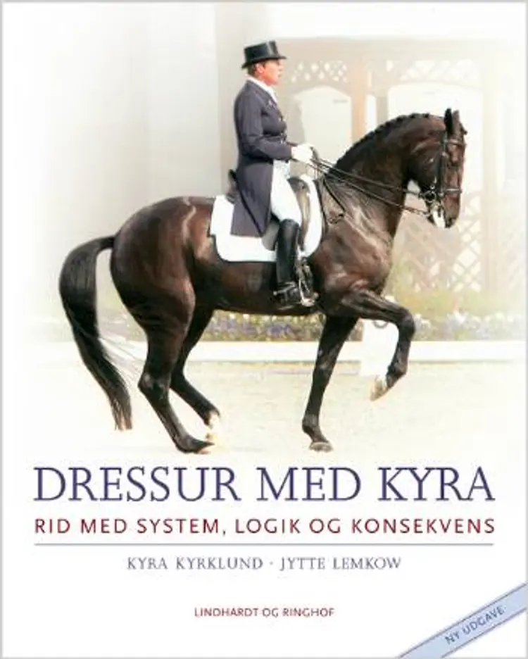 Dressur med Kyra af Kyra Kyrklund