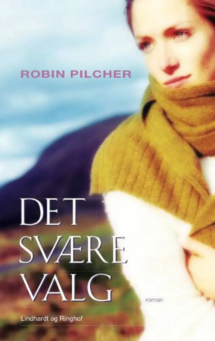 Det svære valg af Robin Pilcher