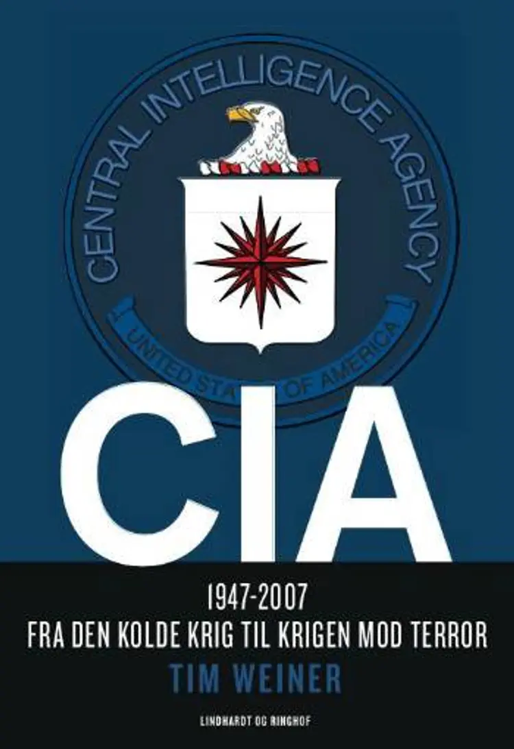 CIA - fra den kolde krig til krigen mod terror af Tim Weiner
