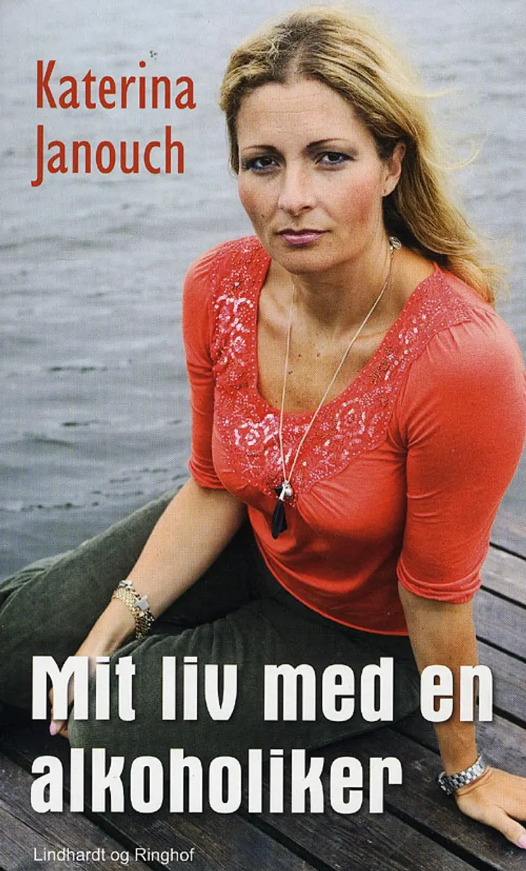 Mit liv med en alkoholiker af Katerina Janouch