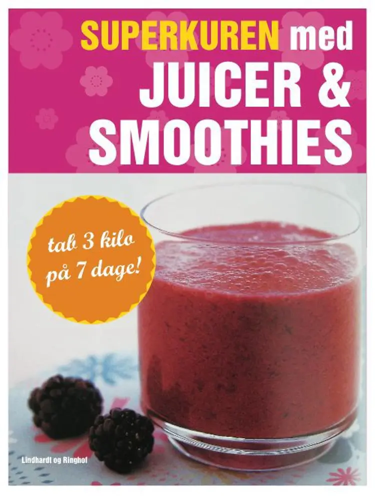 Superkuren med juicer & smoothies af Amanda Cross