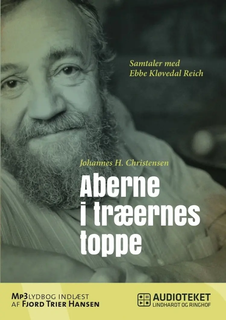 Aberne i træernes toppe - Samtaler med Ebbe Kløvedal Reich af Johannes H. Christensen