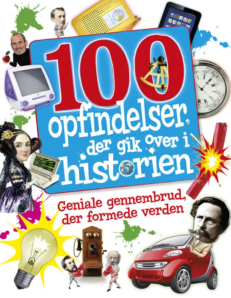 100 opfindelser, der gik over i historien af -