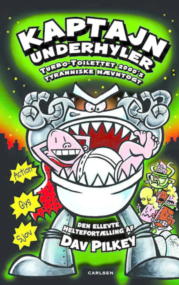 Kaptajn Underhyler og Turbo-Toilettet 2000's tyranniske hævntogt af Dav Pilkey