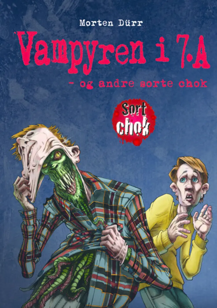 Vampyren i 7.A og andre sorte chok af Morten Dürr