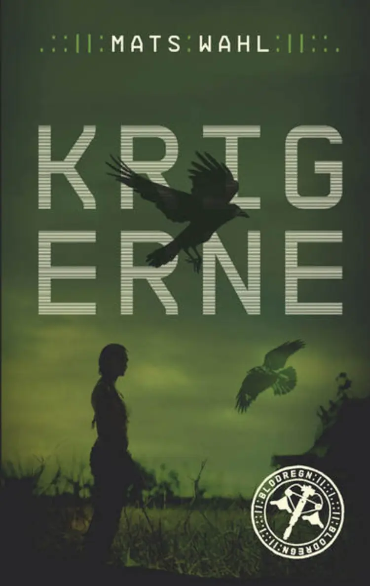 Krigerne af Mats Wahl