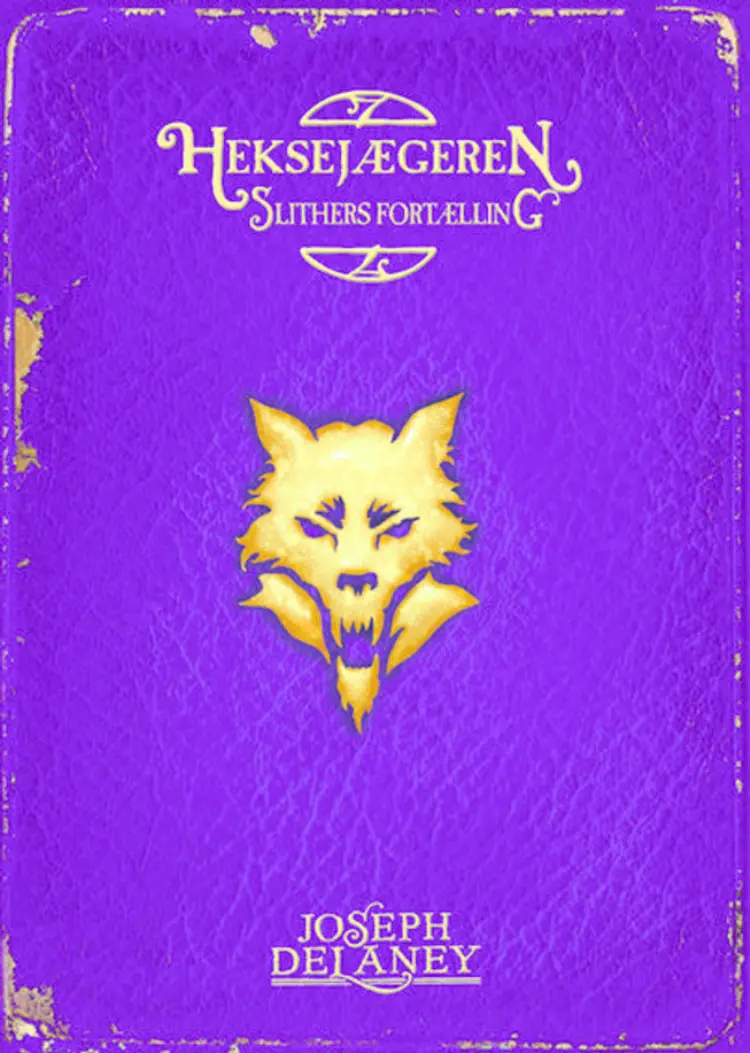 Heksejægeren - Slithers fortælling af Joseph Delaney