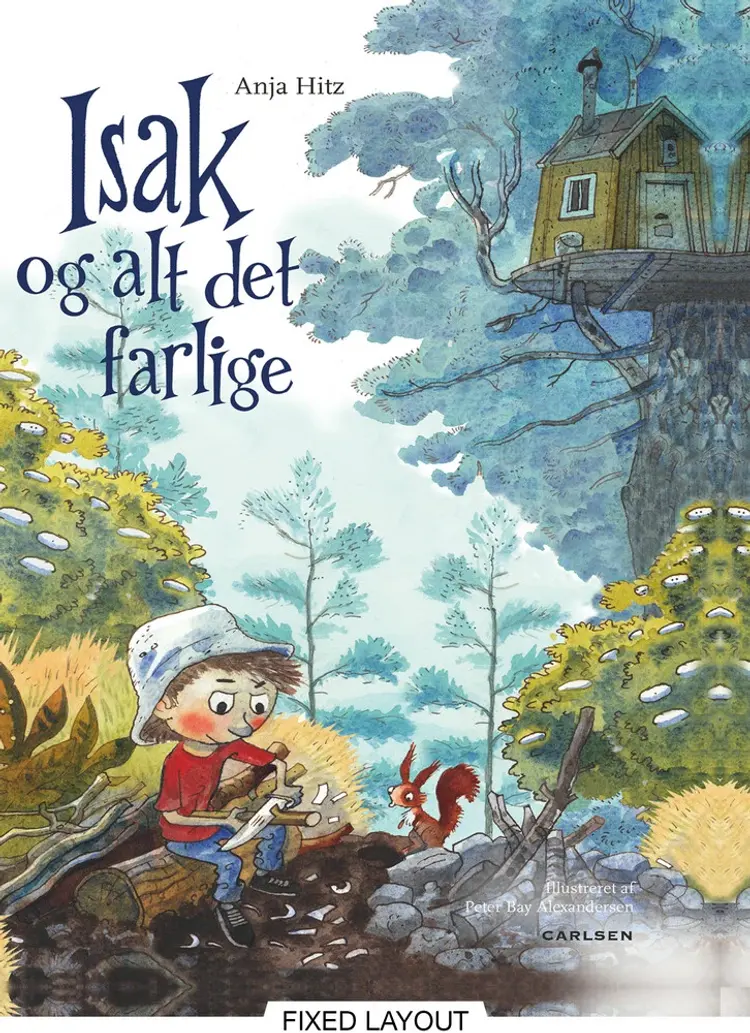 Isak og alt det farlige af Anja Hitz