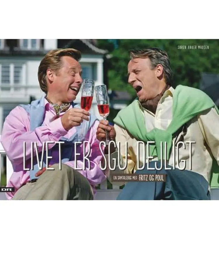 Livet er sgu dejligt af Søren Anker Madsen