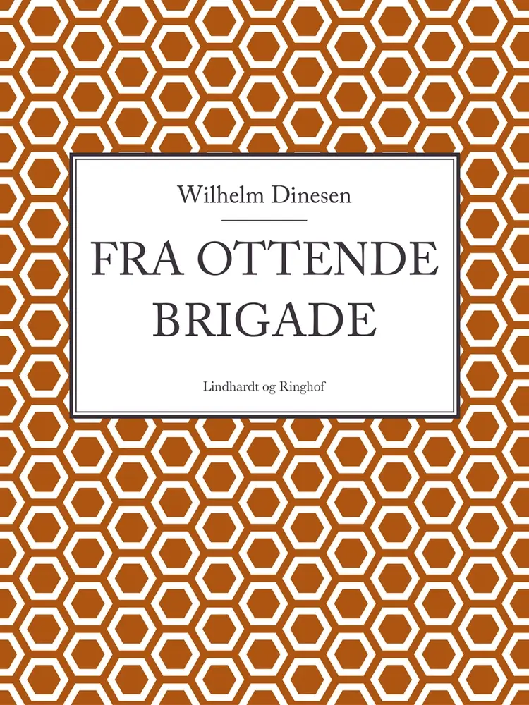 Fra ottende brigade af Wilhelm Dinesen