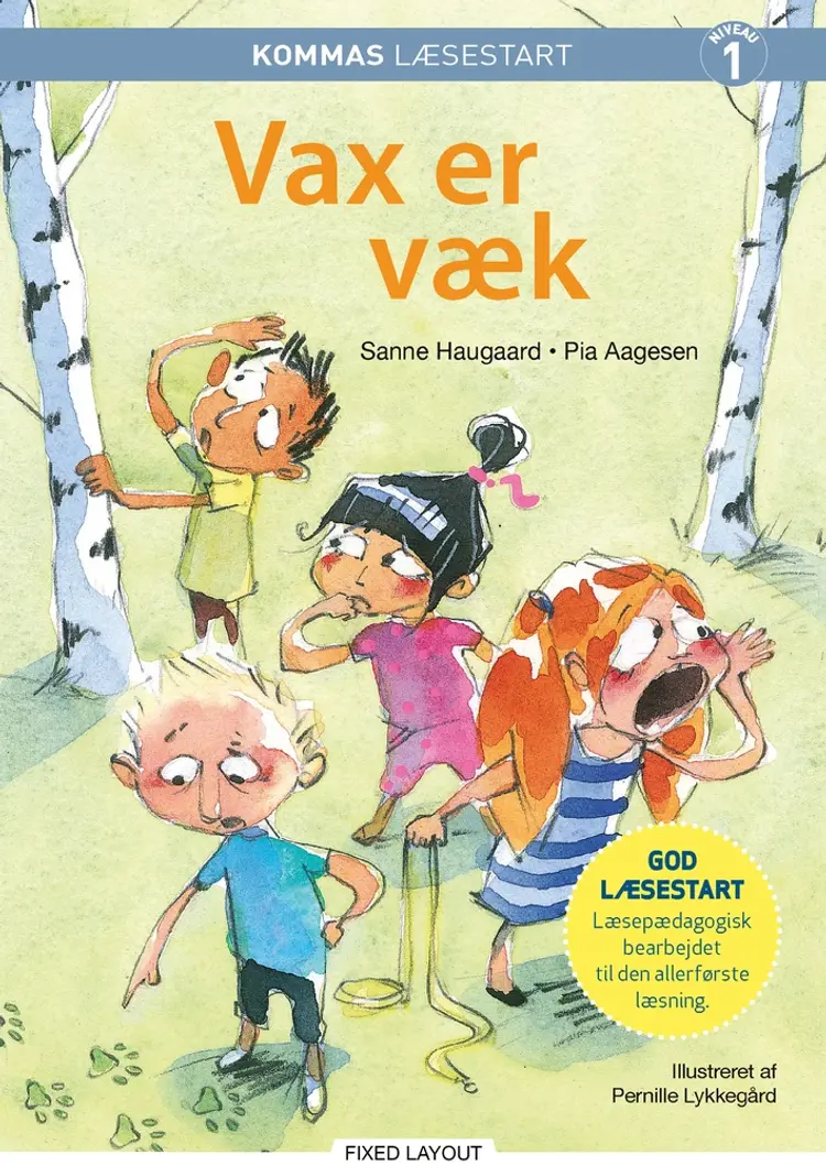 Kommas læsestart: Vax er væk - niveau 1 af Sanne Haugaard