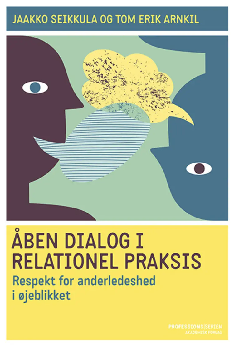 Åben dialog i relationel praksis af Jaakko Seikkula