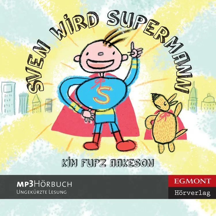 Sven wird Supermann af Kim Fupz Aakeson