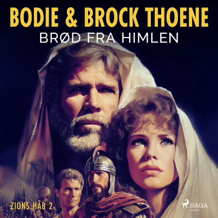 Brød fra himlen - Zions håb bind 2 af Brock Thoene