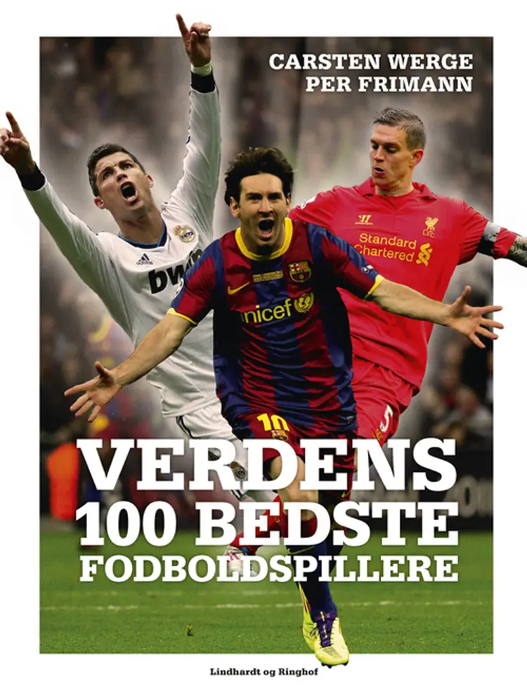 Verdens 100 bedste fodboldspillere 2013 af Carsten Werge
