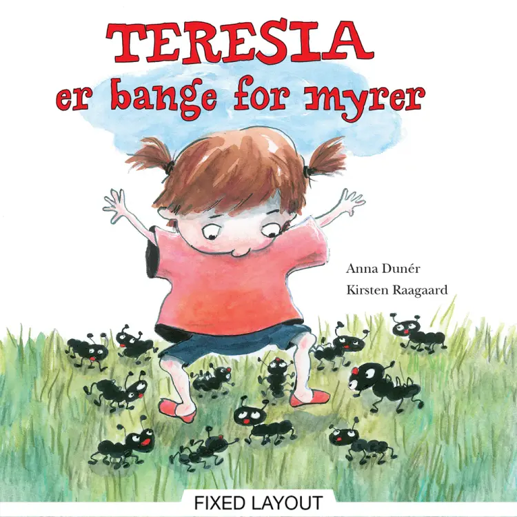 Teresia er bange for myrer af Anna Dunér