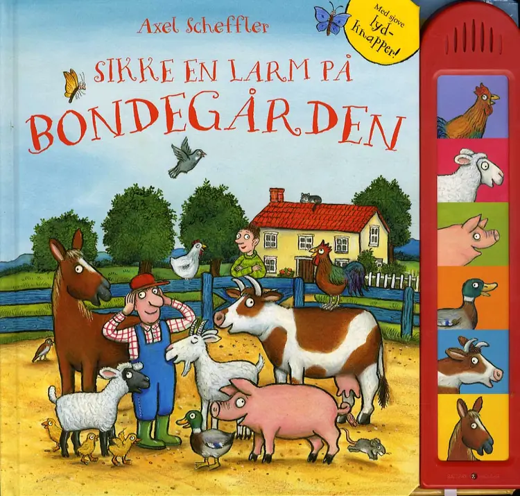Sikke en larm på bondegården m/lyd af Axel Scheffler