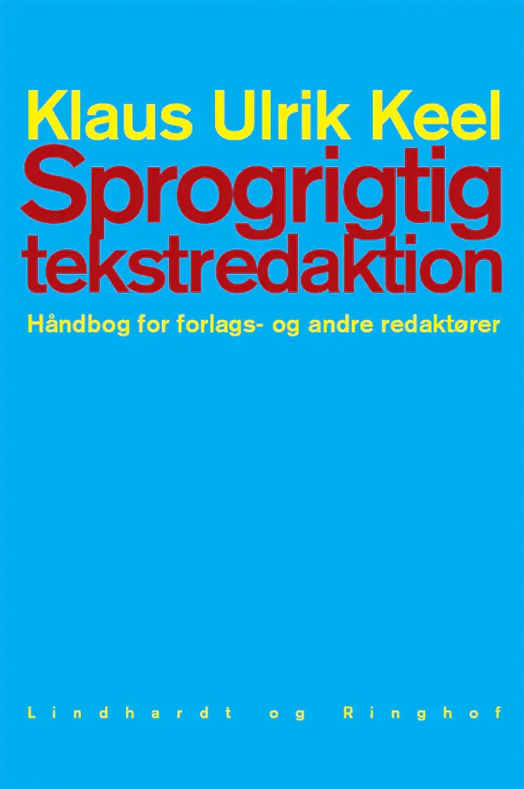 Sprogrigtig tekstredaktion af Klaus Ulrik Keel
