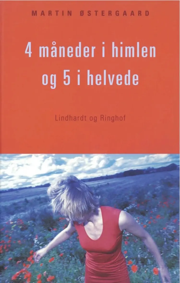 4 måneder i himlen og 5 i helvede af Martin Østergaard