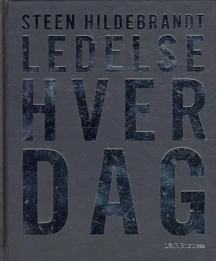 Ledelse hver dag af Steen Hildebrandt
