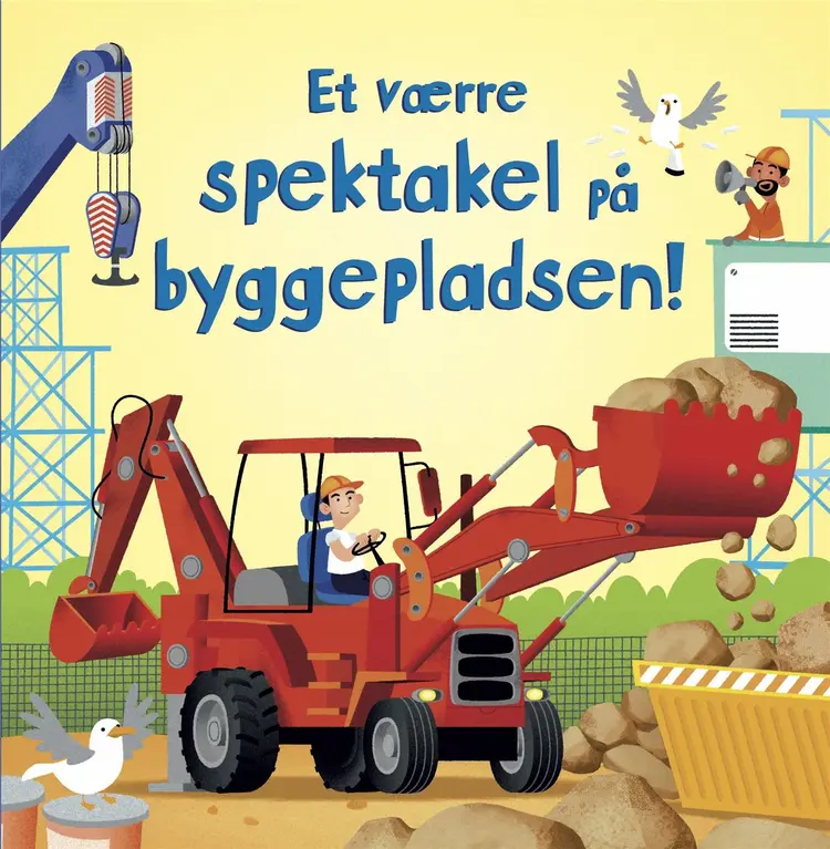 Et værre spektakel på byggepladsen! af Sam Taplin