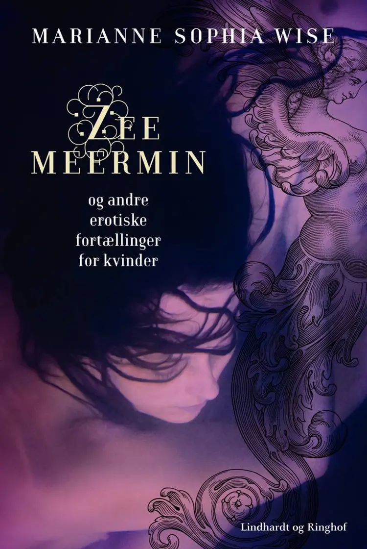 Zeemeermin og andre erotiske fortællinger for kvinder af Marianne Sophia Wise