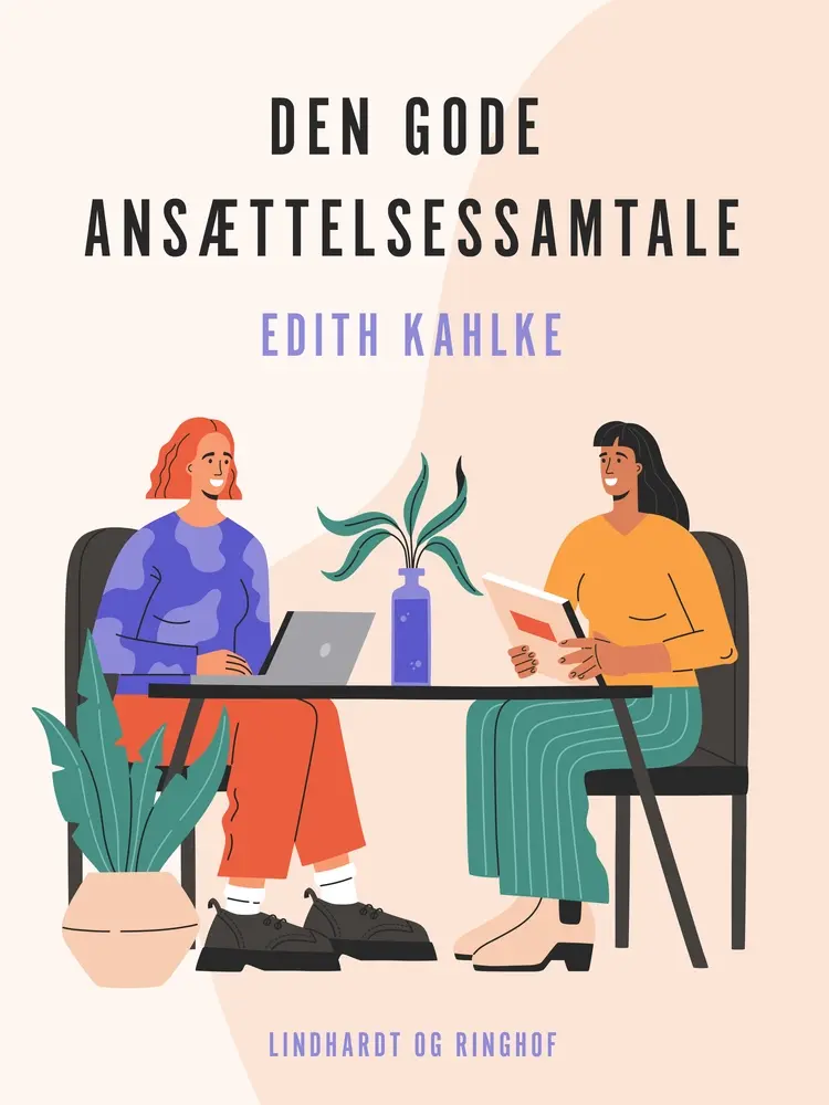 Den gode ansættelsessamtale af Edith Kahlke
