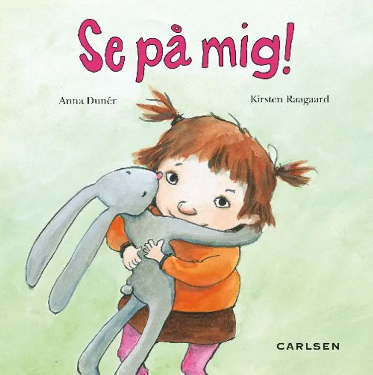 Se på mig! af Anna Dunér