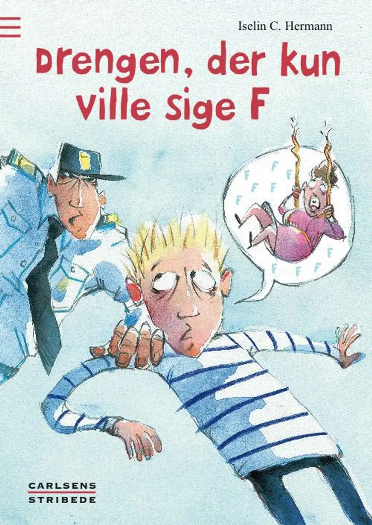 Drengen, der kun ville sige F af Iselin C. Hermann
