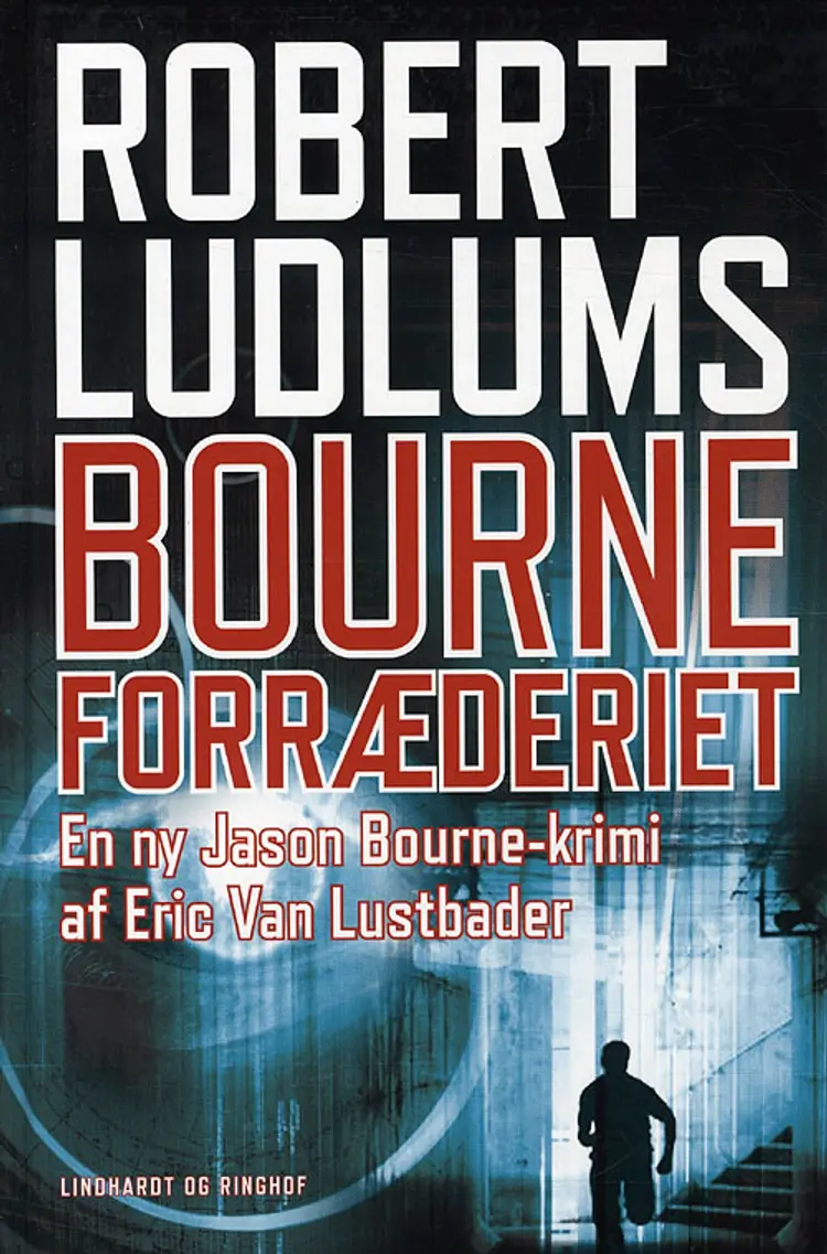 Robert Ludlums Bourne-forræderiet af Robert Ludlum