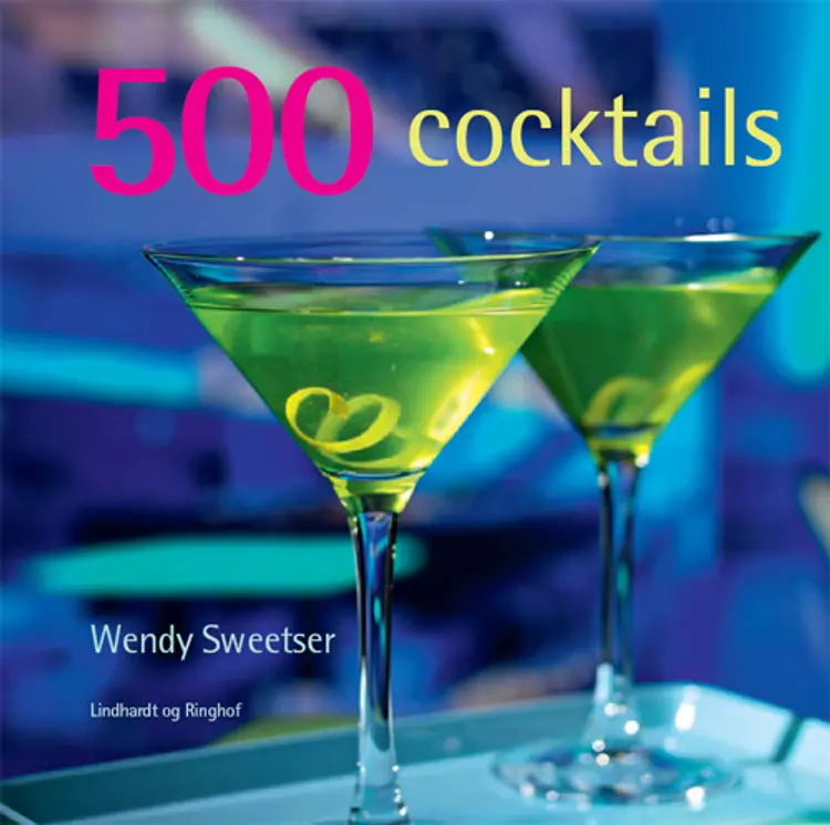500 cocktails af Wendy Sweetser