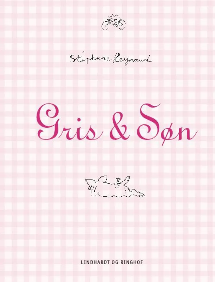 Gris & Søn af Stéphane Reynaud
