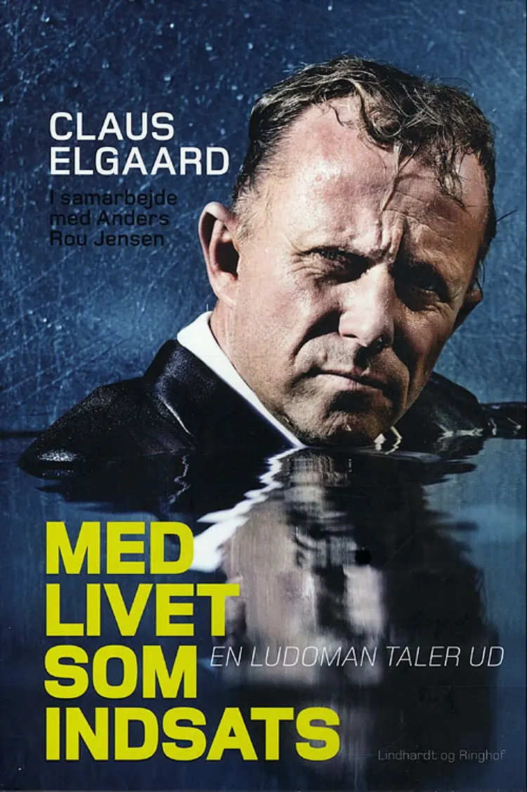 Med livet som indsats af Claus Elgaard i samarbejde